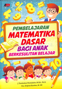 Image of Pembelajaran matematika dasar bagi anak berkesulitan belajar