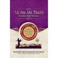 Image of Ali ibn Abi Thalib : Khalifah Nabi Tercinta