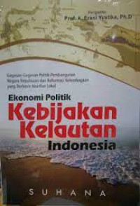 Image of Ekonomi Politik: Kebijakan Kelautan Indonesia