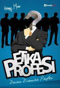 Image of Etika Profesi Dalam Dinamika Profesi