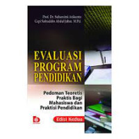 Image of Evaluasi program pendidikan : Pedoman teoritis praktis bagi praktisi pendidikan