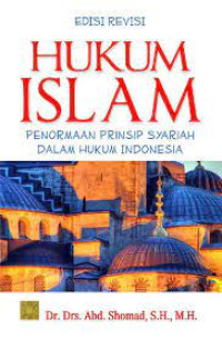 Image of Hukum Islam : Penormaan prinsip Syariah dalam Hukum Indonesia