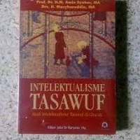 Image of Intelektualisme Tasawuf: Studi Intelektualisme Tasawuf Al-Ghazali