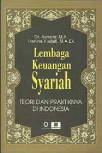 Image of Lembaga Keuangan Syariah : Teori dan Praktiknya di Indonesia