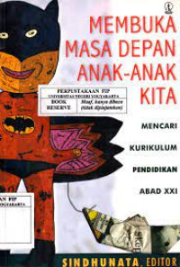 Image of Membuka Masa Depan Anak-anak Kita : Mencari Kurikulum