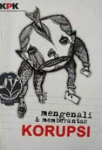 Image of Mengenali Dan Memberantas Korupsi