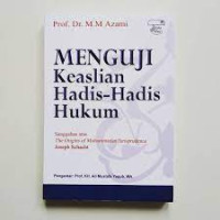 Image of Menguji keaslian hadis-hadis hukum