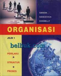 Image of Organisasi : Perilaku, Struktur, Proses