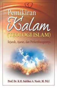 Image of Pemikiran Kalam (Teologi Islam) : Sejarah, Ajaran, dan perkembangannya