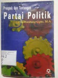 Image of Prospek dan tantangan partai politik
