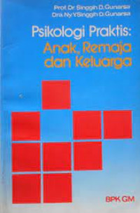 Image of Psikologi praktis : anak remaja dan keluarga
