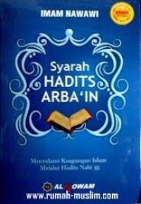 Image of Syarah Hadits Arbain: Menyelami Keagungan Islam melalui Hadits Nabi