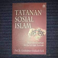 Image of Tatanan sosial Islam : studi berdasarkan Al-Qur'an dan sunnah