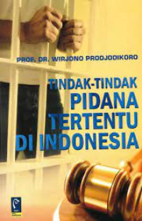 Image of Tindak-tindak pidana tertentu di Indonesia